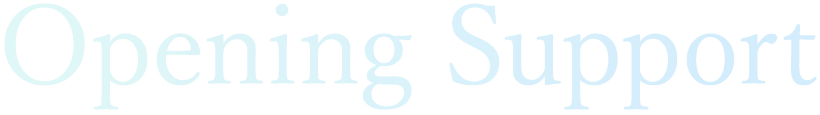 Opening Support